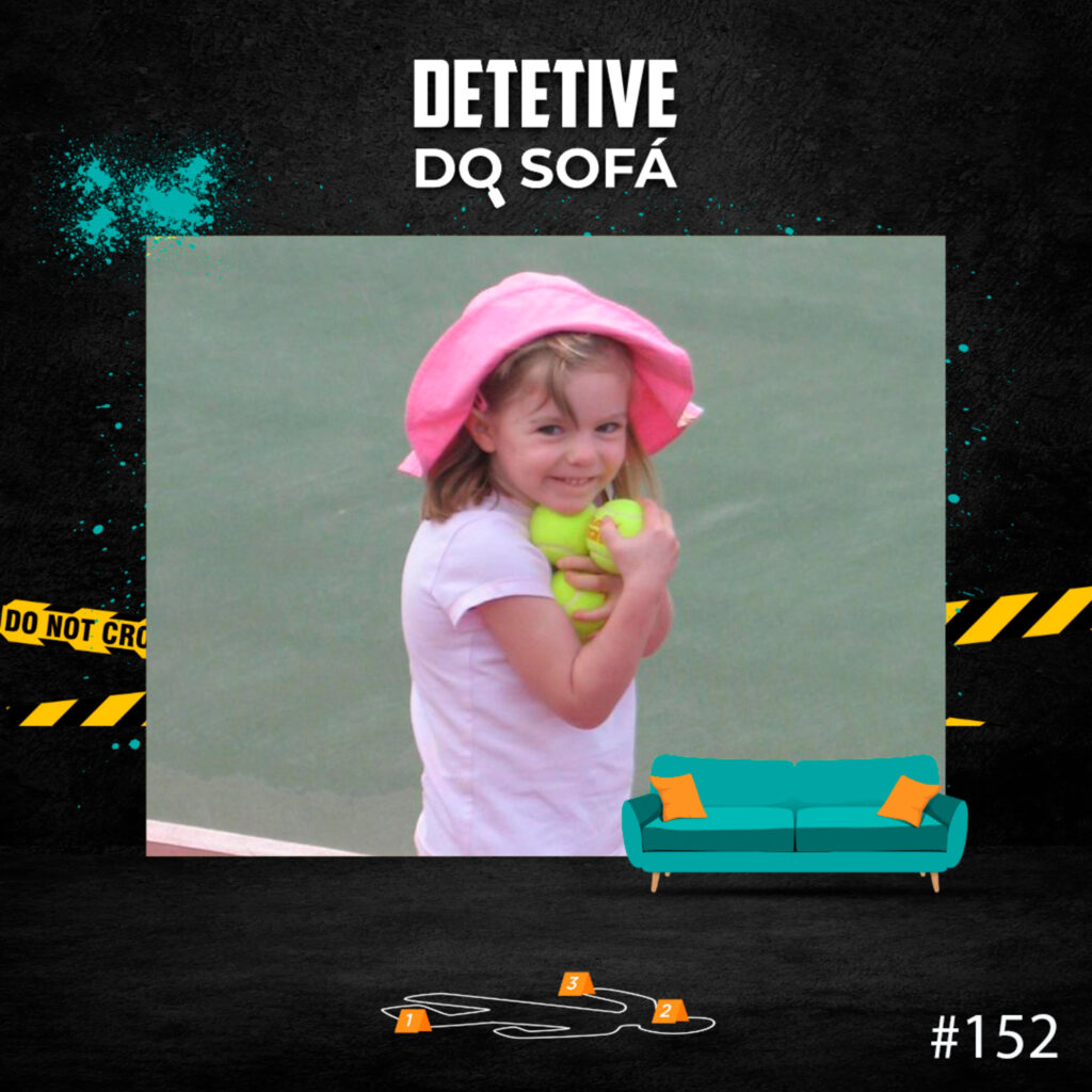 Read more about the article 152 – Madeleine McCann: parte 3