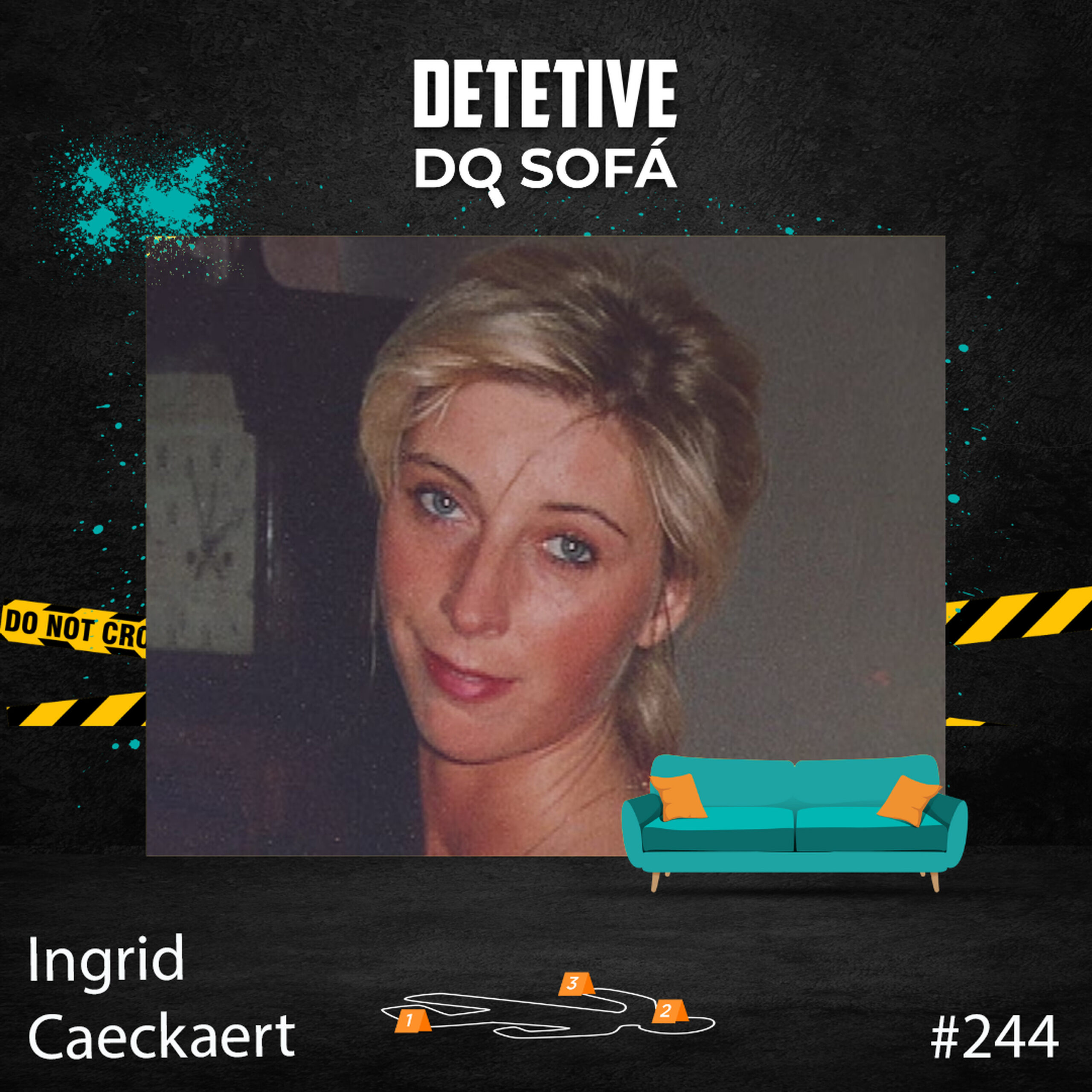 You are currently viewing 244 –  Ingrid Caeckaert – quem era seu stalker?