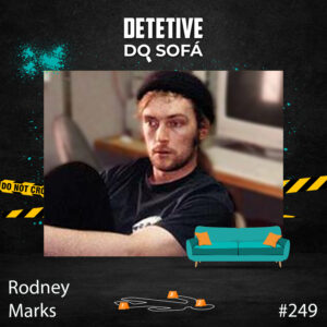 Read more about the article 249 – Rodney Marks envenenado com Metanol