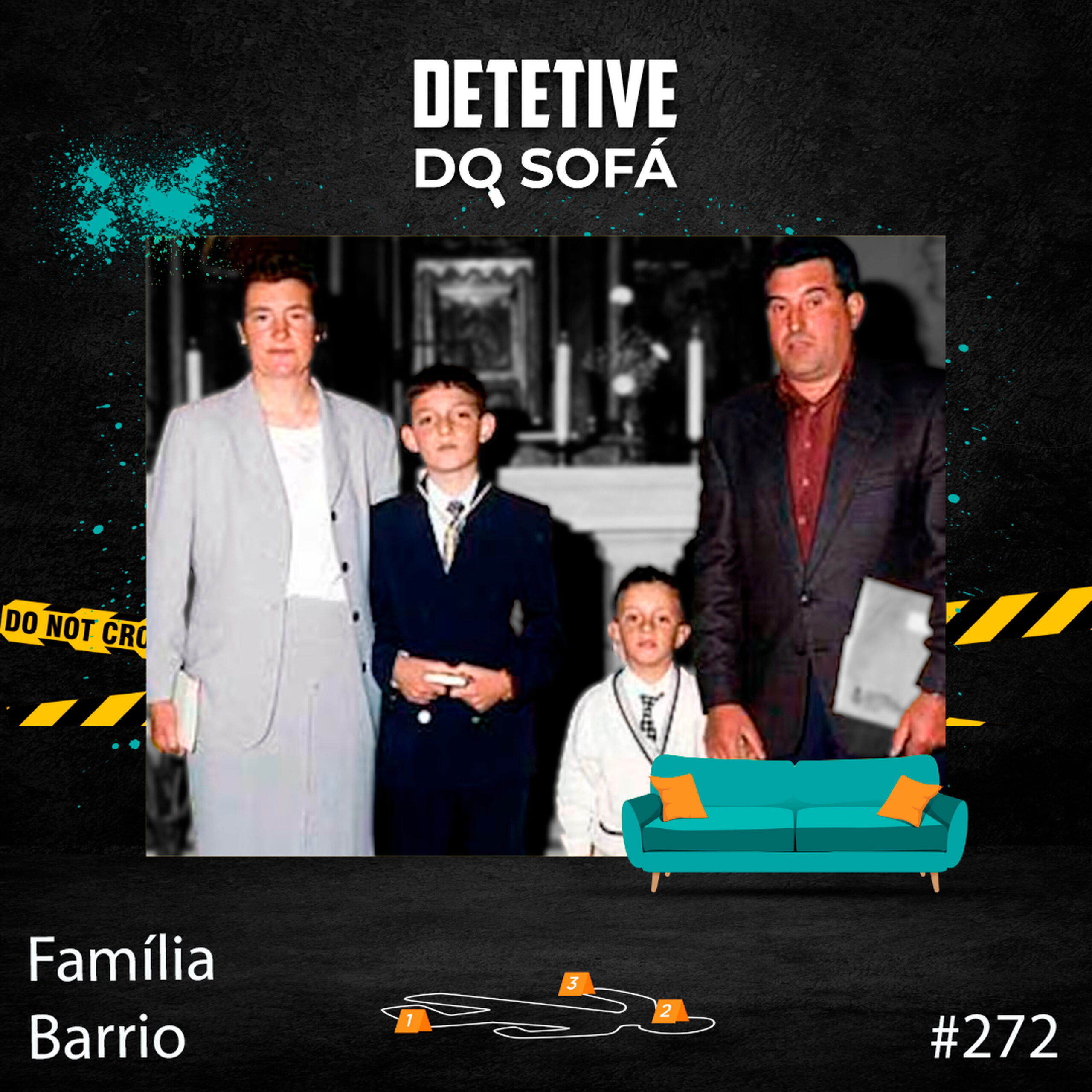 You are currently viewing 272 – Triplo Assassinato da Família Barrio