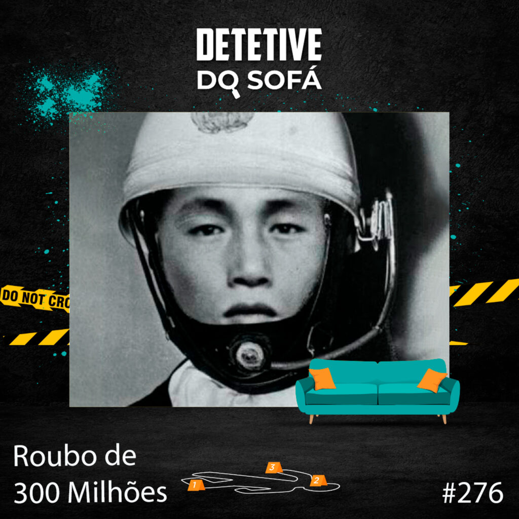 Read more about the article 276 – o Grande Roubo de 300 Milhões de Ienes