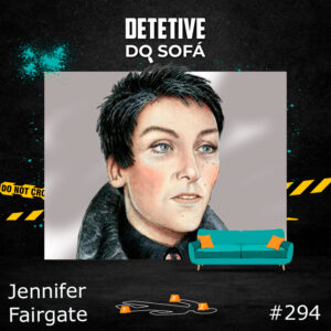 Read more about the article 294 – Jennifer Fairgate: a mulher do Oslo Plaza